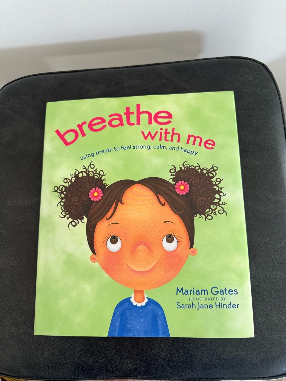 Breathe With Me by Mariam Gates - Green Cover Children’s Book